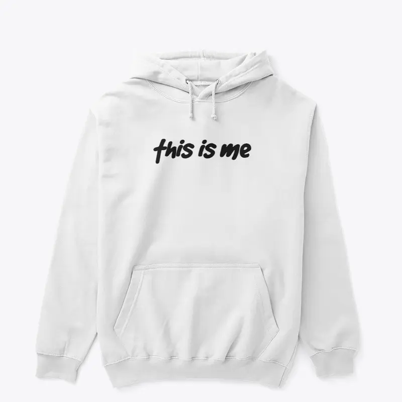 This is me Hoodie